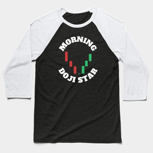 The Morning Doji Star Baseball T-Shirt by Trader Shirts